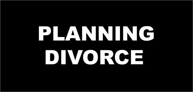Learn about planning your divorce and exit strategy